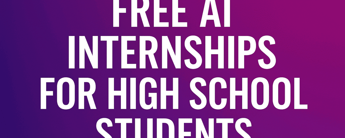 Free ai interships for High School Students