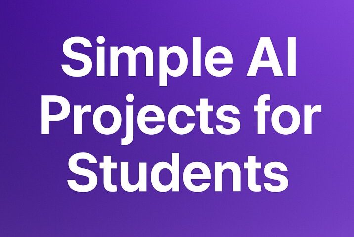 Easy AI Projects for Students: