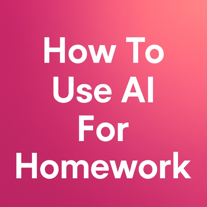 How To Use AI For Homework