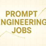 prompr engineering jobs in 2025
