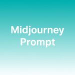 Midjourney Prompt