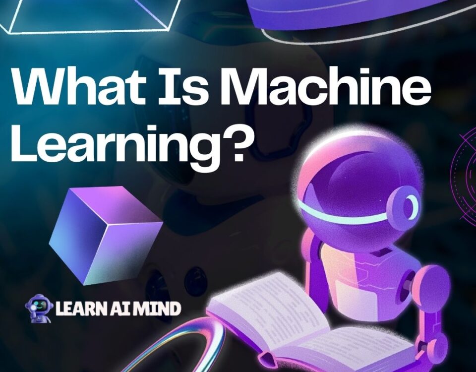 What Is Machine Learning