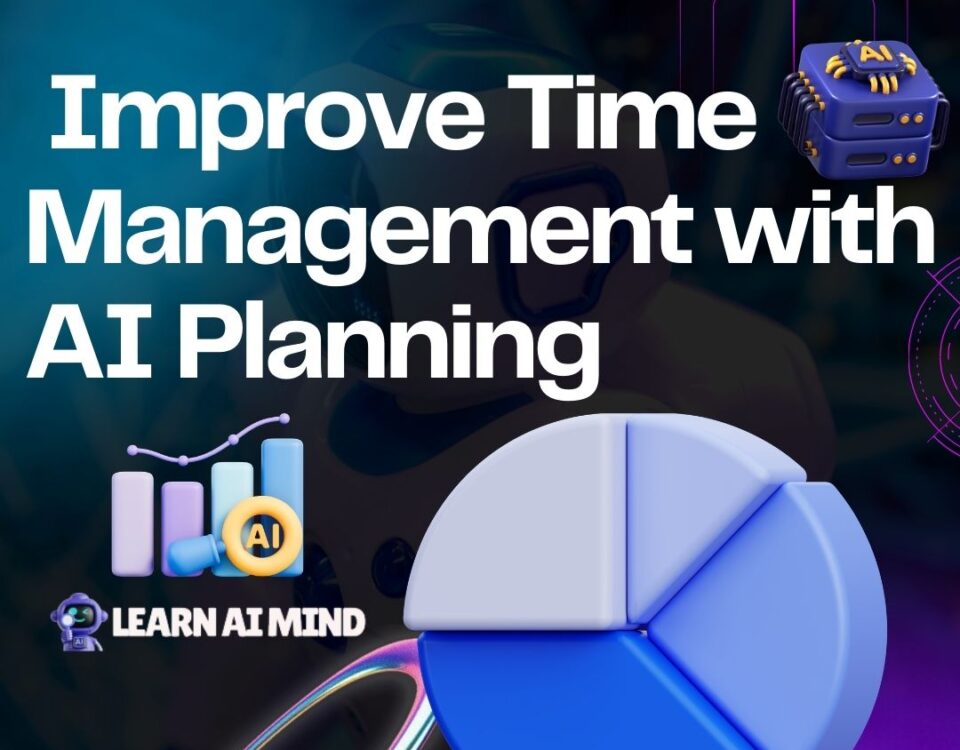 Improve Time Management with AI Planning