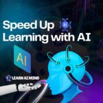 Speed Up Learning with AI